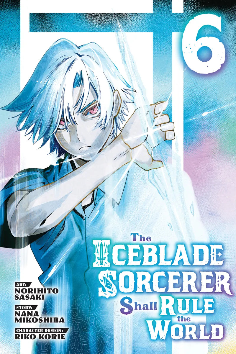 The Iceblade Sorcerer Shall Rule the World 6 — manga cover