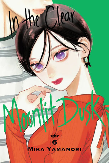 In the Clear Moonlit Dusk 6 — manga cover