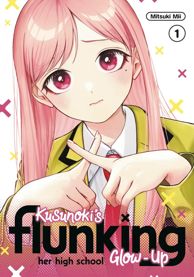 Kusunoki's Flunking Her High School Glow-Up 1 — manga cover