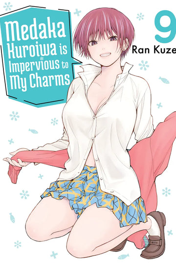 Medaka Kuroiwa Is Impervious to My Charms 9 — manga cover