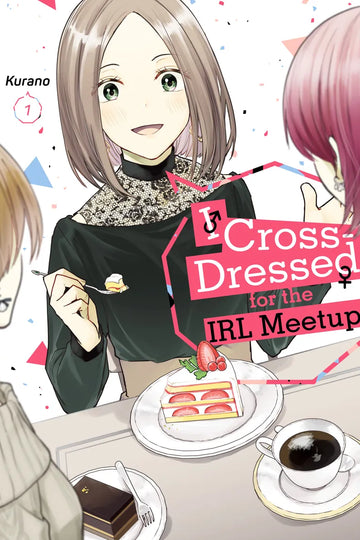 I Cross-Dressed for the IRL Meetup 1 — manga cover