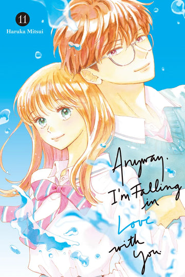 Anyway, I'm Falling in Love With You. 11 — manga cover