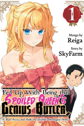 Fed Up With Being the Spoiled Queen's Genius Butler, I Ran Away and Built the World's Strongest Army 1 — manga cover