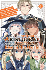 As a Reincarnated Aristocrat, I'll Use My Appraisal Skill to Rise in the World 4 (manga)