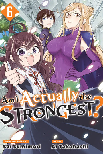 Am I Actually the Strongest? 6 (Manga) — manga cover