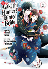 The Ayakashi Hunter's Tainted Bride 6