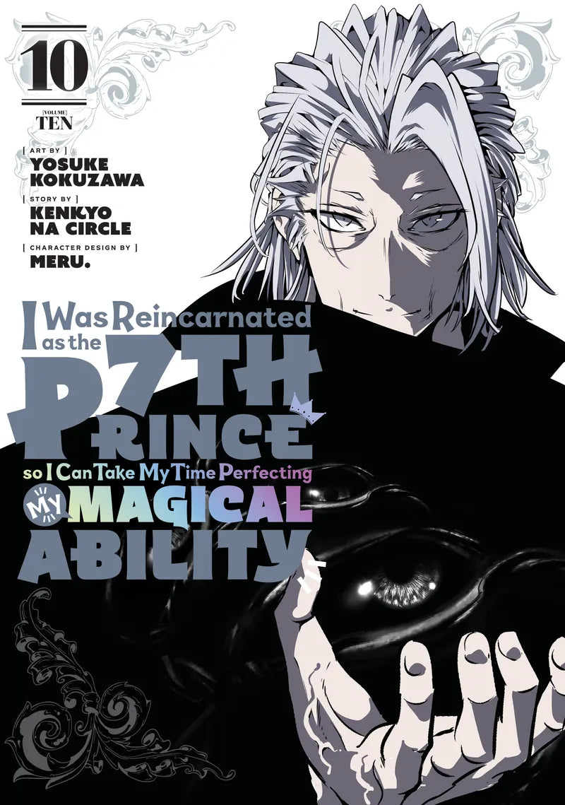 I Was Reincarnated as the 7th Prince so I Can Take My Time Perfecting My Magical Ability 10 — manga cover