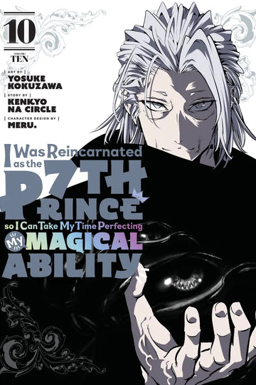 I Was Reincarnated as the 7th Prince so I Can Take My Time Perfecting My Magical Ability 10 — manga cover