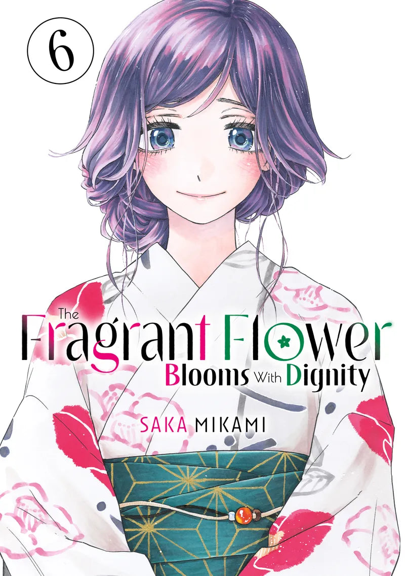 The Fragrant Flower Blooms With Dignity 6 — manga cover