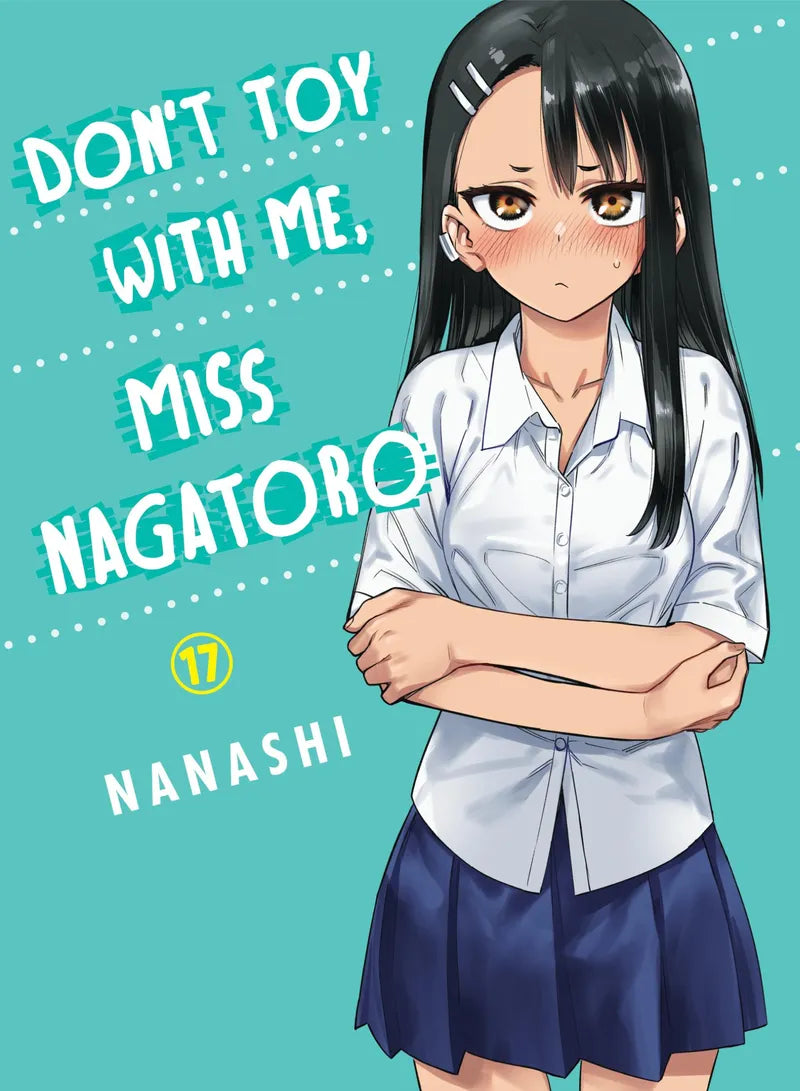 Don't Toy With Me, Miss Nagatoro 17 — manga cover
