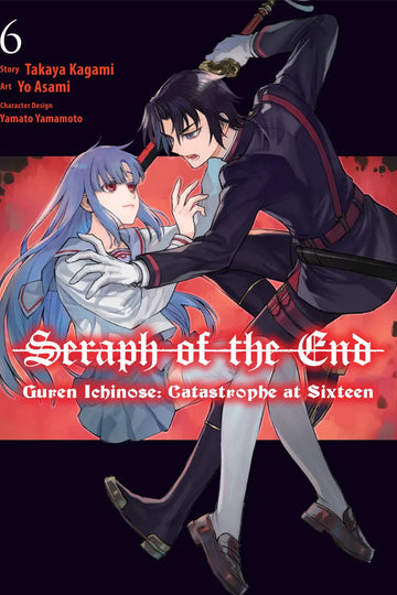 Seraph of the End: Guren Ichinose: Catastrophe at Sixteen (manga) 6 — manga cover