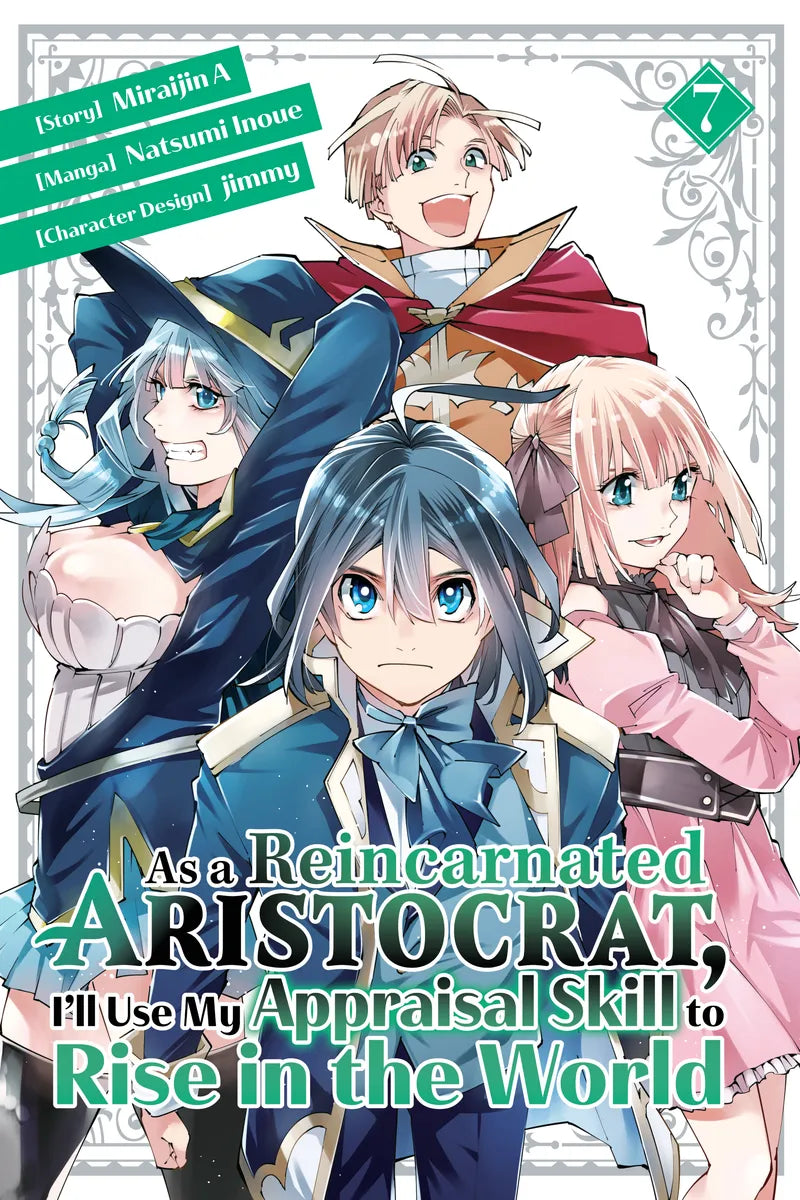 As a Reincarnated Aristocrat, I'll Use My Appraisal Skill to Rise in the World 7(manga) — manga cover