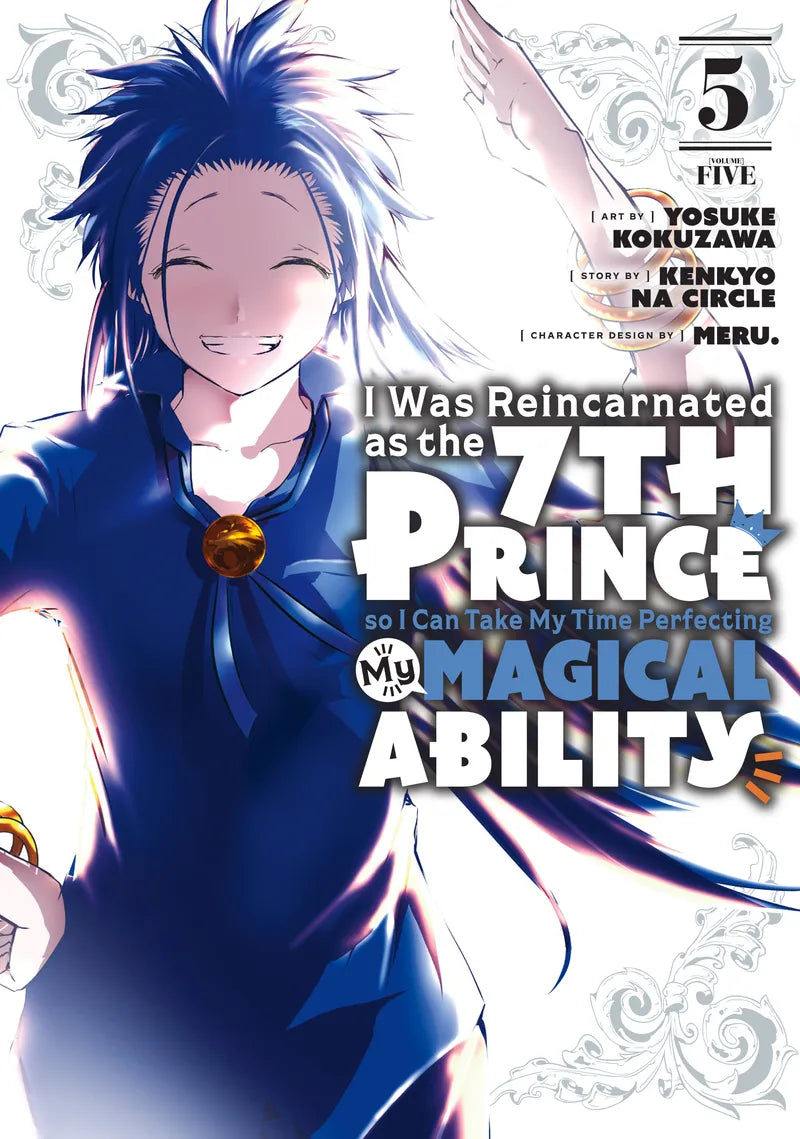 I Was Reincarnated as the 7th Prince so I Can Take My Time Perfecting My Magical Ability 5 — manga cover