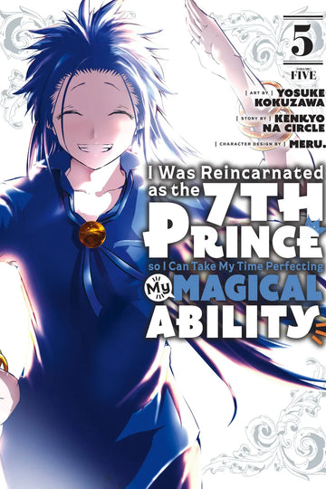 I Was Reincarnated as the 7th Prince so I Can Take My Time Perfecting My Magical Ability 5 — manga cover