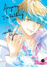 Anyway, I'm Falling In Love With You. 3