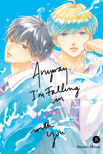 Anyway, I'm Falling In Love With You. 8 — manga cover