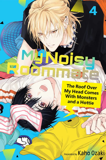 My Noisy Roommate: The Roof Over My Head Comes With Monsters and a Hottie 4 — manga cover