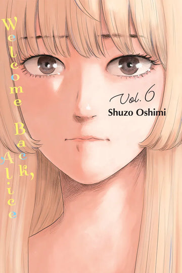 Welcome Back, Alice 6 — manga cover