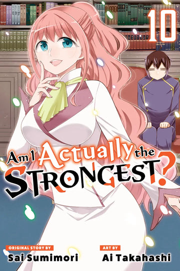 Am I Actually the Strongest? 10 (Manga) — manga cover
