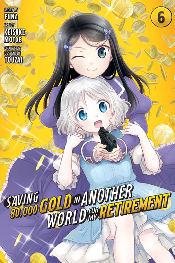 Saving 80,000 Gold in Another World for My Retirement 6 (Manga) — manga cover