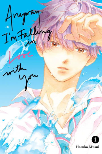 Anyway, I'm Falling In Love With You. 1 — manga cover