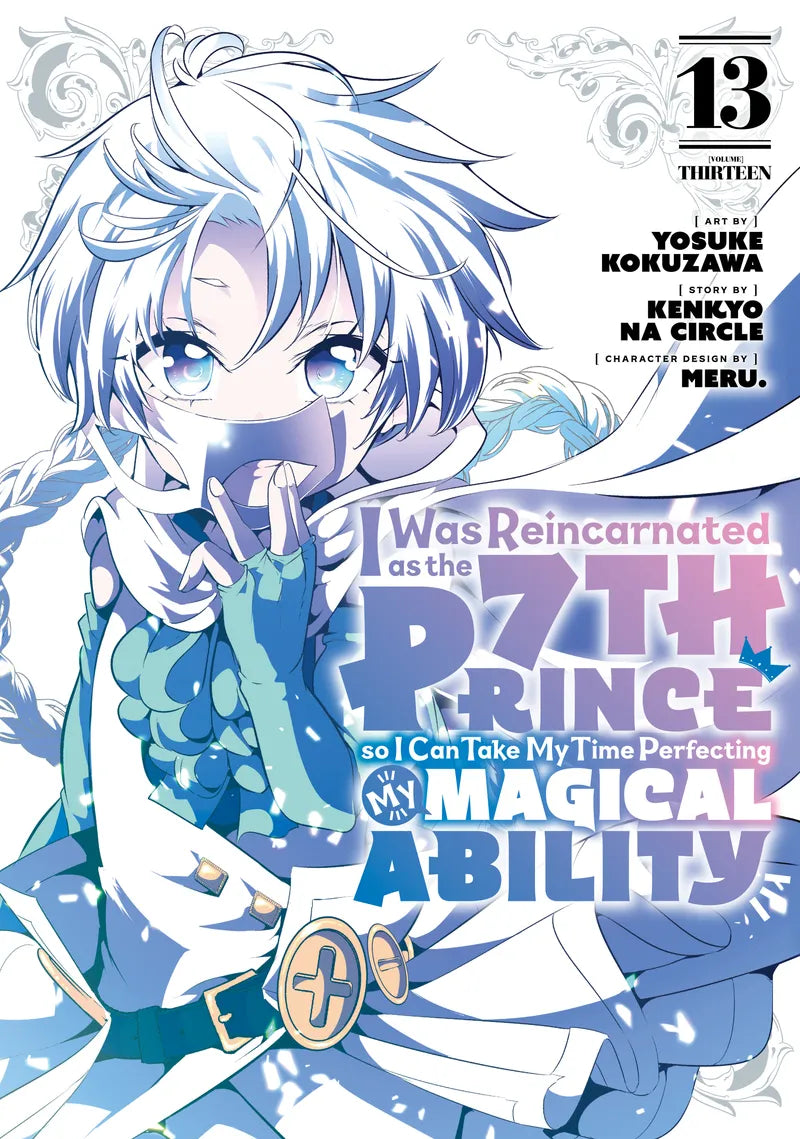 I Was Reincarnated as the 7th Prince so I Can Take My Time Perfecting My Magical Ability 13 — manga cover