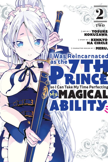 I Was Reincarnated as the 7th Prince so I Can Take My Time Perfecting My Magical Ability 2 — manga cover