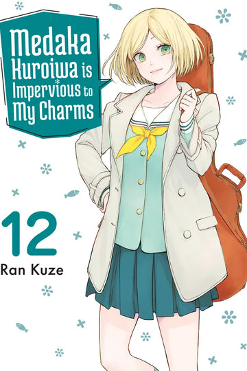 Medaka Kuroiwa Is Impervious to My Charms 12 — manga cover