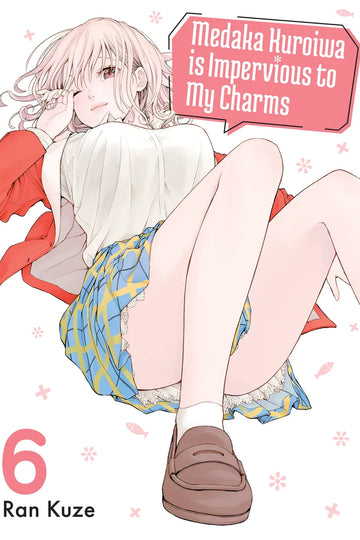 Medaka Kuroiwa Is Impervious to My Charms 6 — manga cover