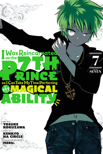 I Was Reincarnated as the 7th Prince so I Can Take My Time Perfecting My Magical Ability 7 — manga cover