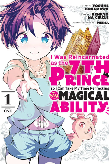 I Was Reincarnated as the 7th Prince so I Can Take My Time Perfecting My Magical Ability 1 — manga cover