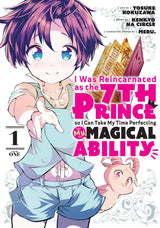 I Was Reincarnated as the 7th Prince so I Can Take My Time Perfecting My Magical Ability 1