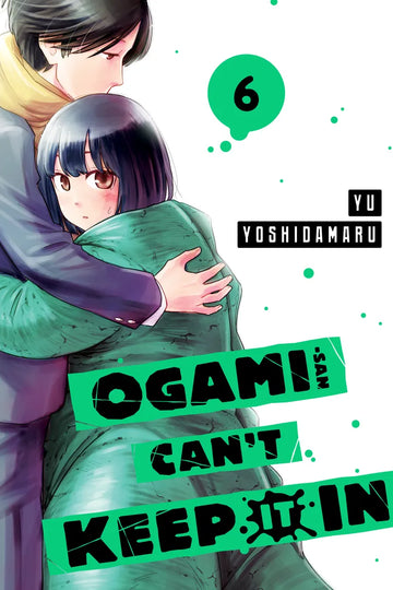Ogami-san Can't Keep It In 6 — manga cover