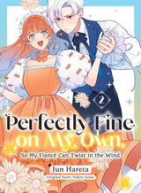 Perfectly Fine on My Own, So My Fiancé Can Twist in the Wind 2
