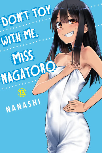 Don't Toy with Me, Miss Nagatoro, Volume 13 — manga cover