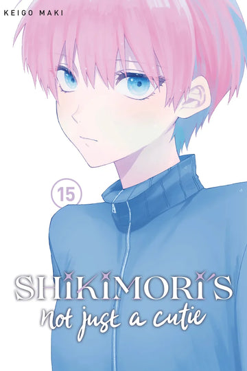 Shikimori's Not Just a Cutie 15 — manga cover