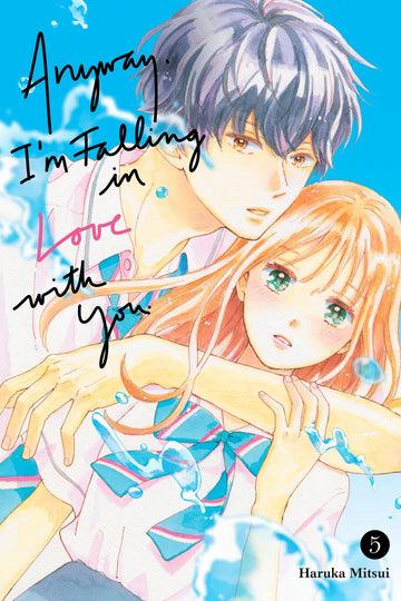 Anyway, I'm Falling In Love With You. 5 — manga cover