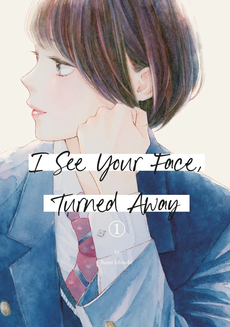 I See Your Face, Turned Away 1 — manga cover