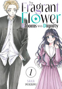 The Fragrant Flower Blooms With Dignity 1 (sold out)