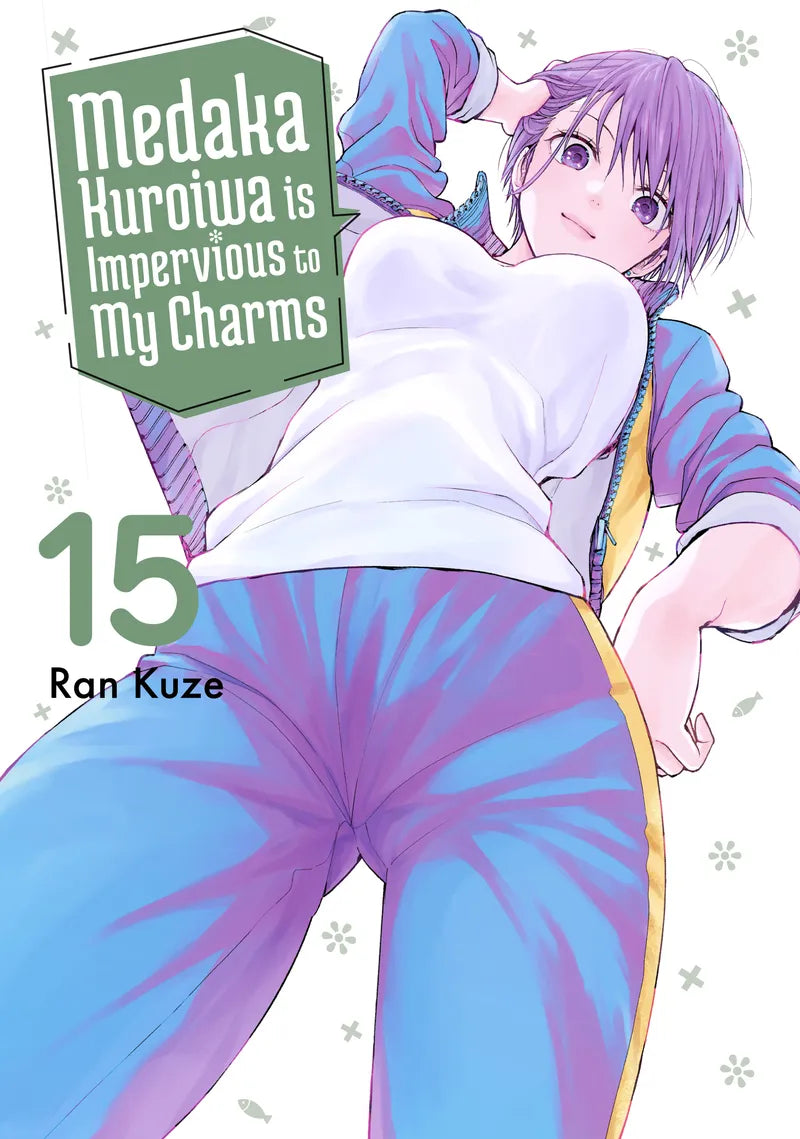Medaka Kuroiwa Is Impervious to My Charms 15 — manga cover