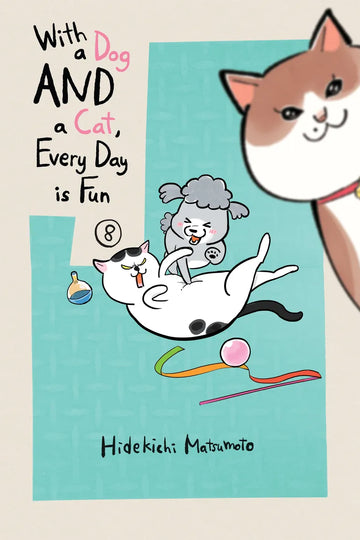 With a Dog AND a Cat, Every Day is Fun, Volume 8 — manga cover