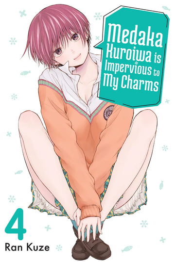 Medaka Kuroiwa Is Impervious to My Charms 4 — manga cover