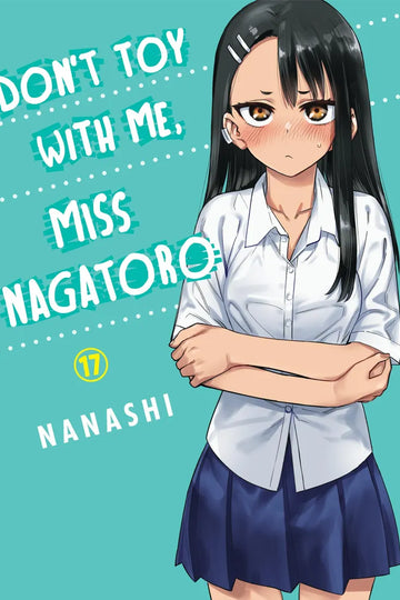 Don't Toy with Me, Miss Nagatoro, Volume 17 — manga cover