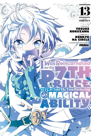 I Was Reincarnated as the 7th Prince so I Can Take My Time Perfecting My Magical Ability 13 — manga cover