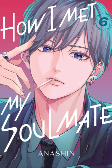 How I Met My Soulmate 6 — manga cover