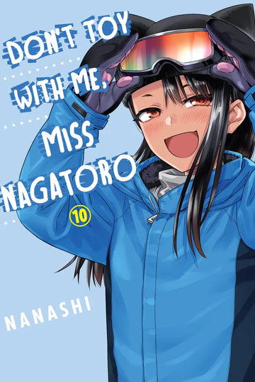 Don't Toy with Me, Miss Nagatoro, Volume 10 — manga cover