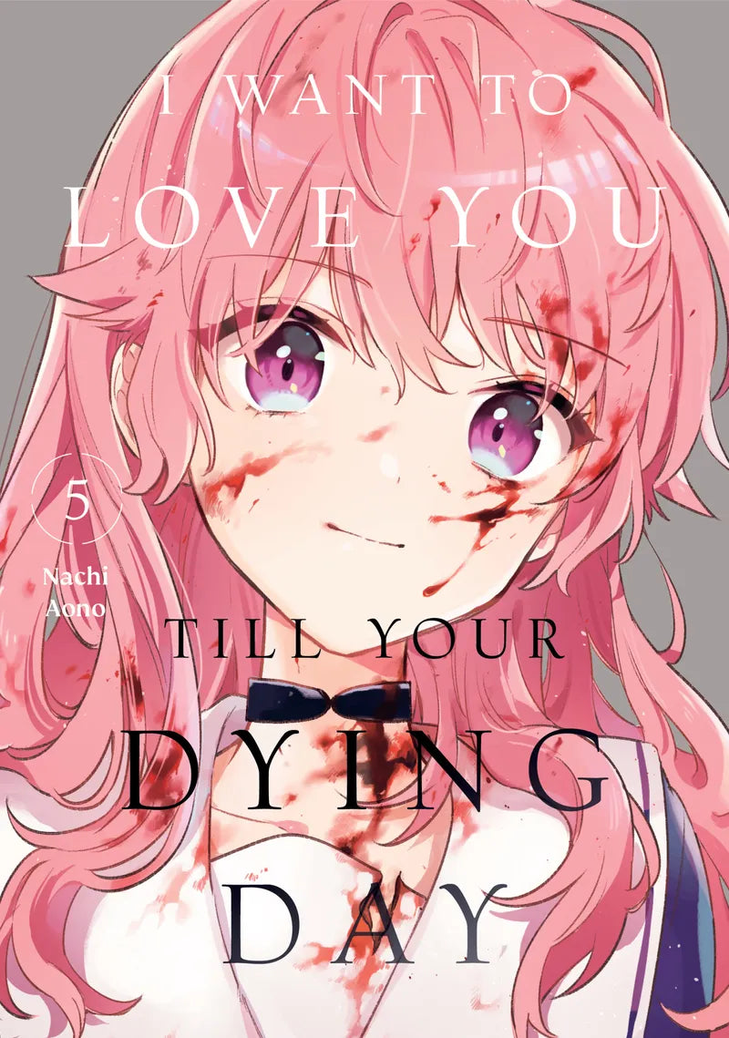 I Want to Love You Till Your Dying Day 5 — manga cover