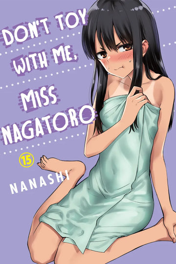 Don't Toy with Me, Miss Nagatoro, Volume 15 — manga cover