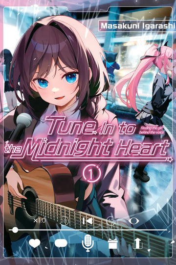 Tune In to the Midnight Heart 1 — manga cover