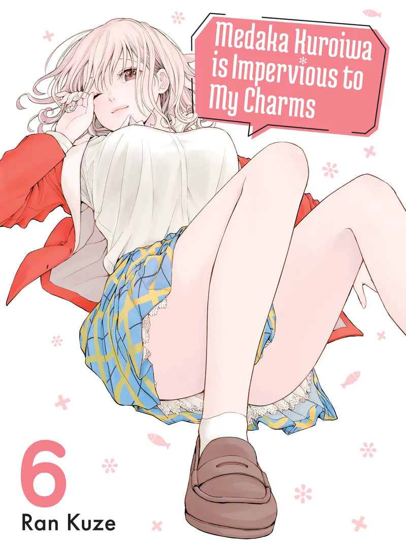 Medaka Kuroiwa Is Impervious to My Charms 6 — manga cover